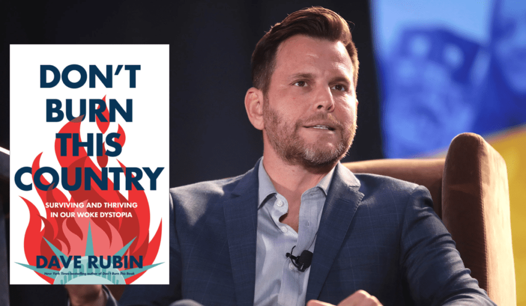 Dave Rubin Don't Burn This Country