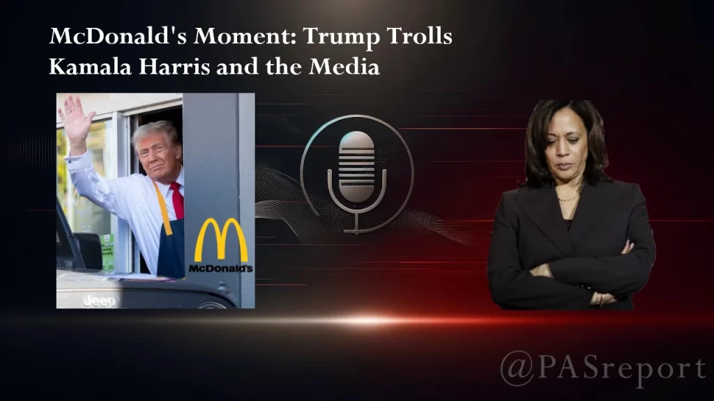 McDonald's Moment: Trump Trolls Kamala Harris and the Media