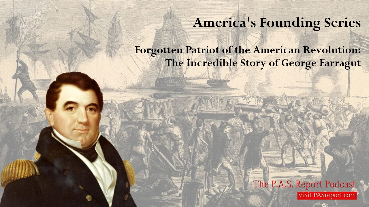 Forgotten Patriot of the American Revolution: The Incredible Story of George Farragut