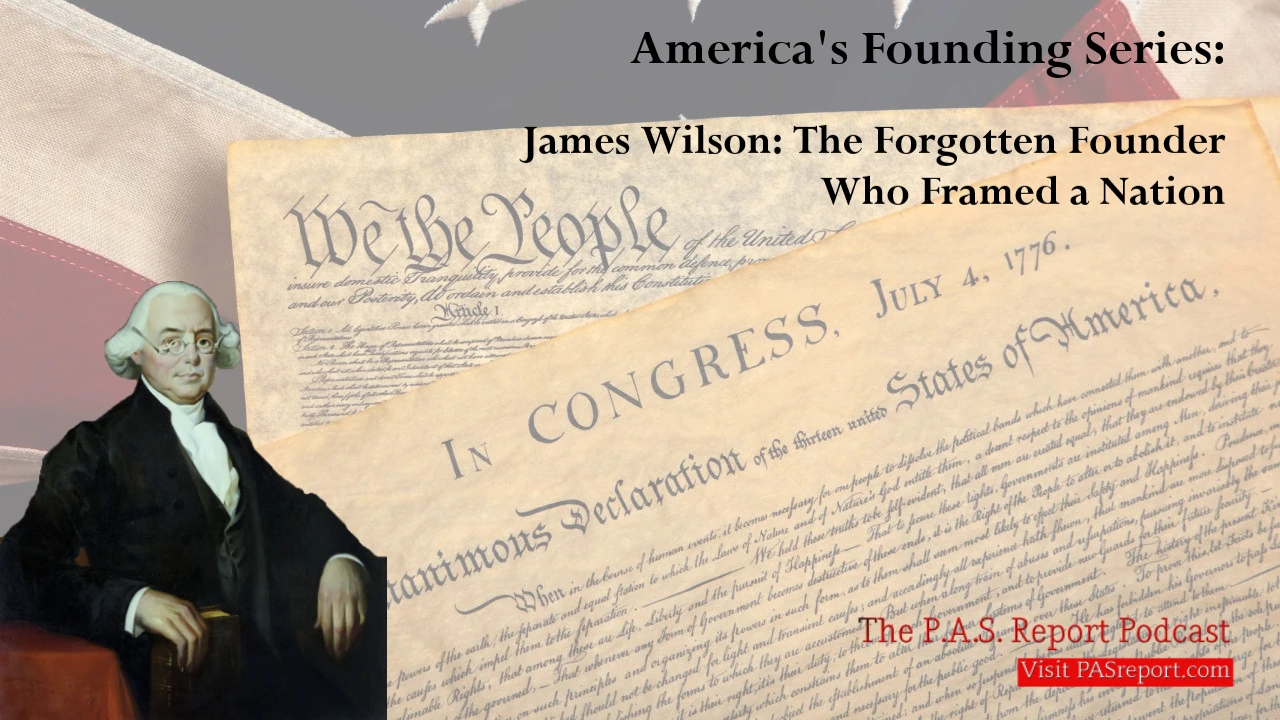 James Wilson: The Forgotten Founder Who Framed a Nation