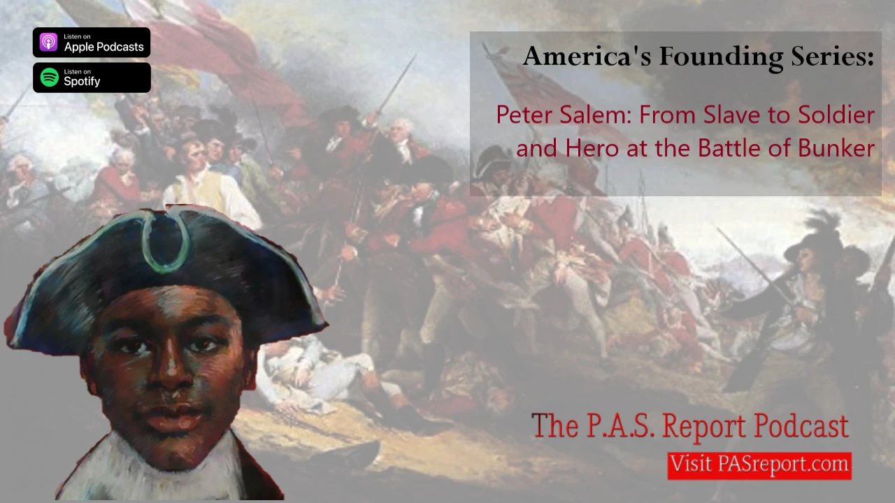 Peter Salem: From Slave to Soldier and Hero at the Battle of Bunker Hill