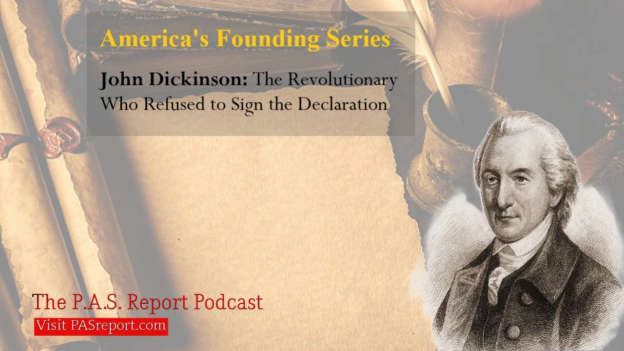 John Dickinson: The Revolutionary Who Refused to Sign the Declaration