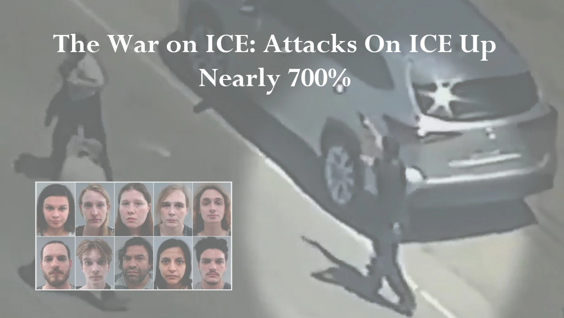 The War on ICE: Political Rhetoric, Media Lies, and Attempted Murder