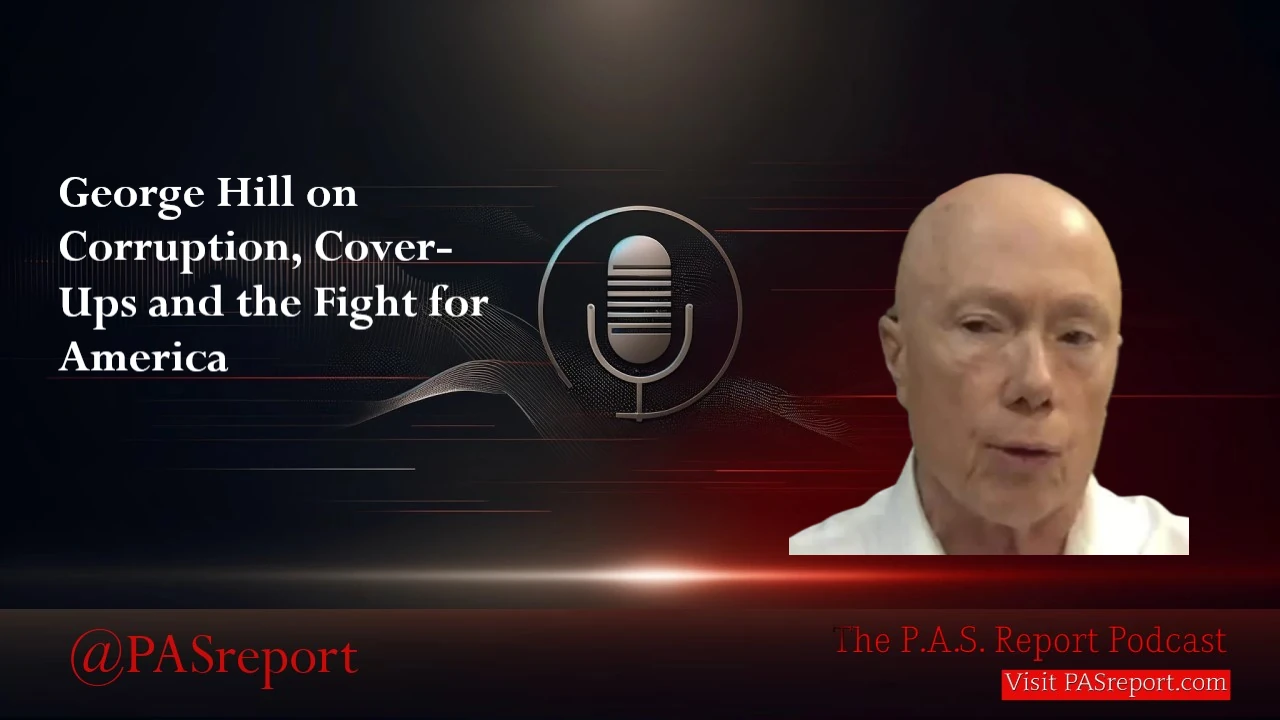 George Hill on Corruption, Cover-Ups and the Fight for America
