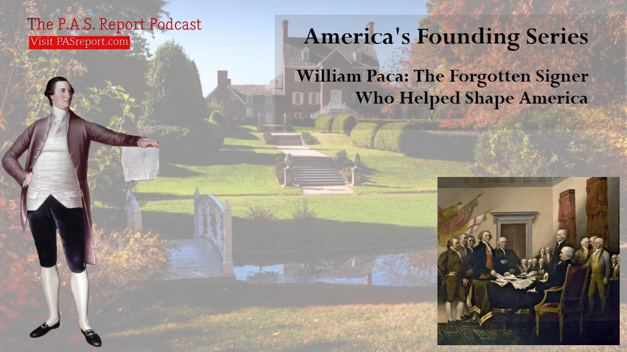 William Paca: The Forgotten Signer Who Helped Shape America
