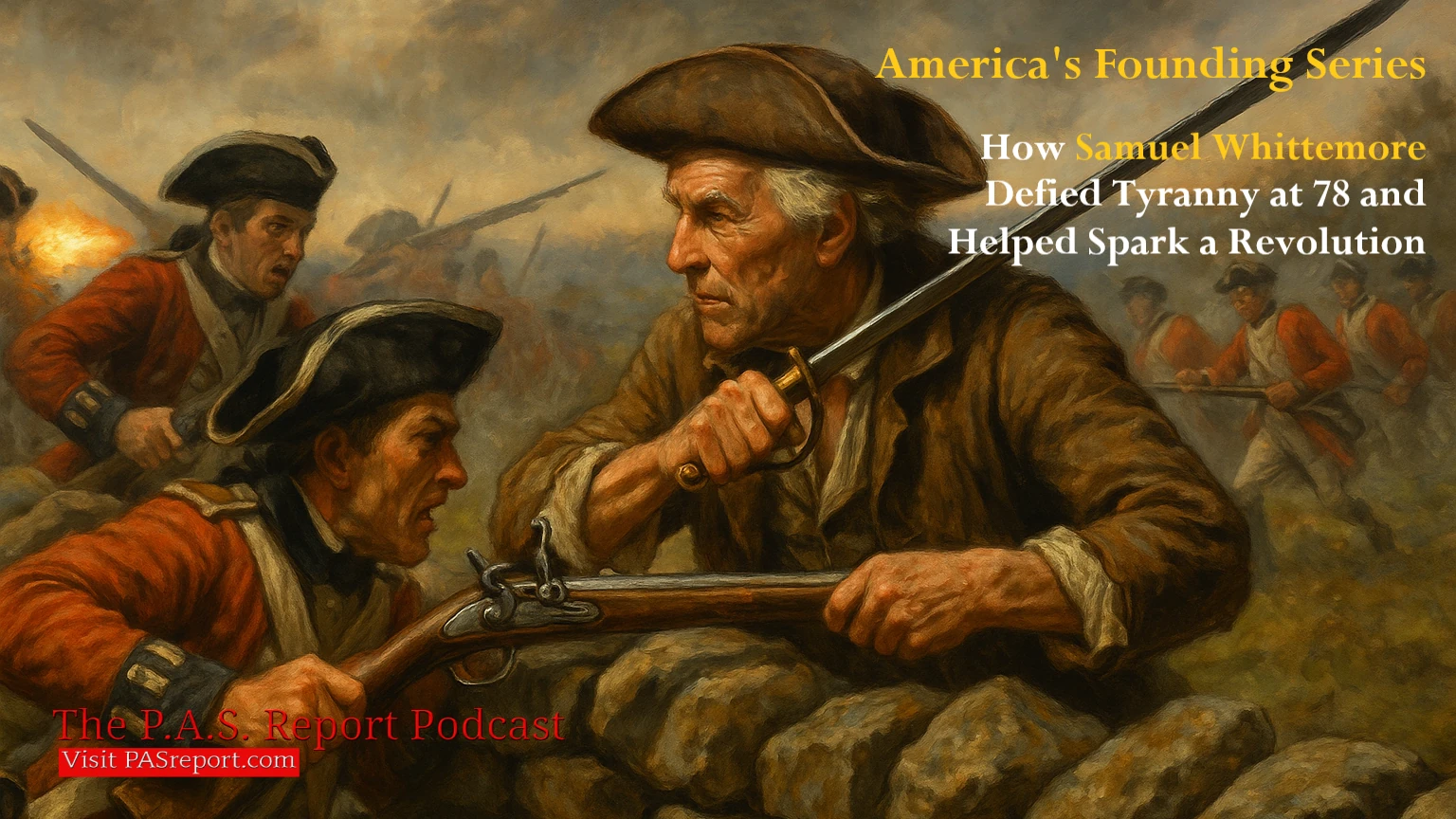 How Samuel Whittemore Defied Tyranny at 78 and Helped Spark a Revolution