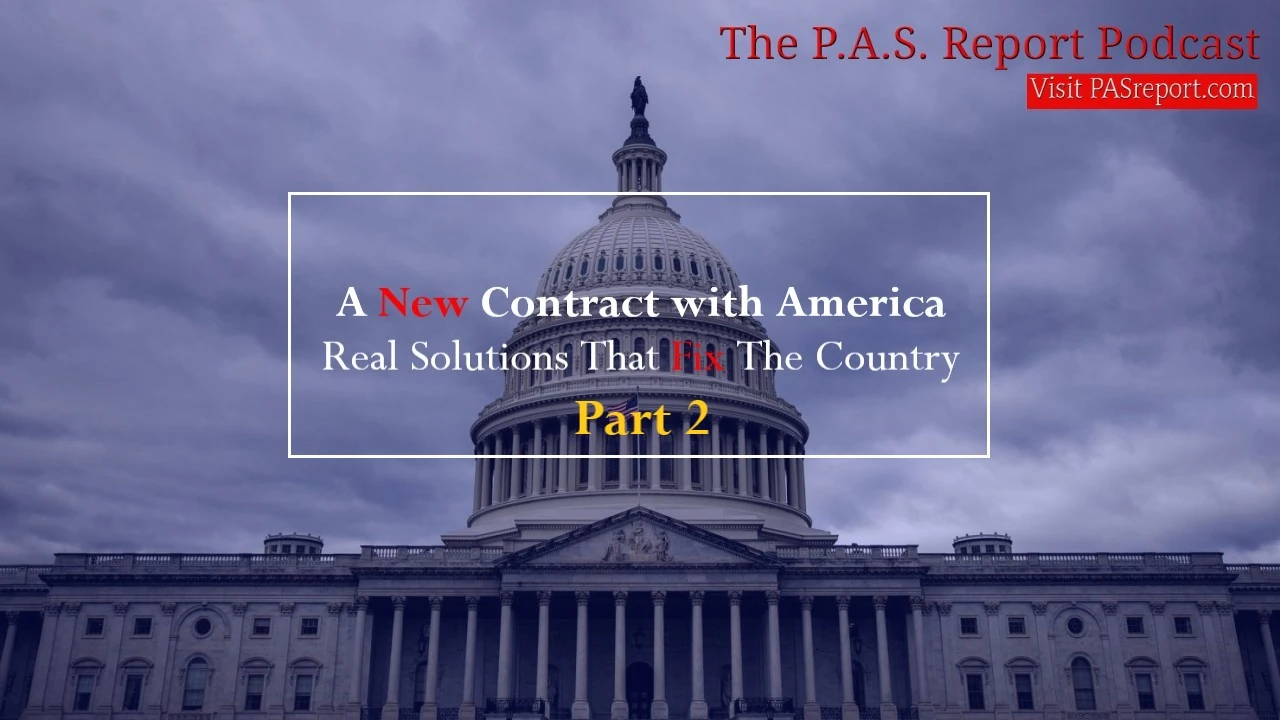 A New Contract With America Part 2: The Reforms That Will Save America’s Future