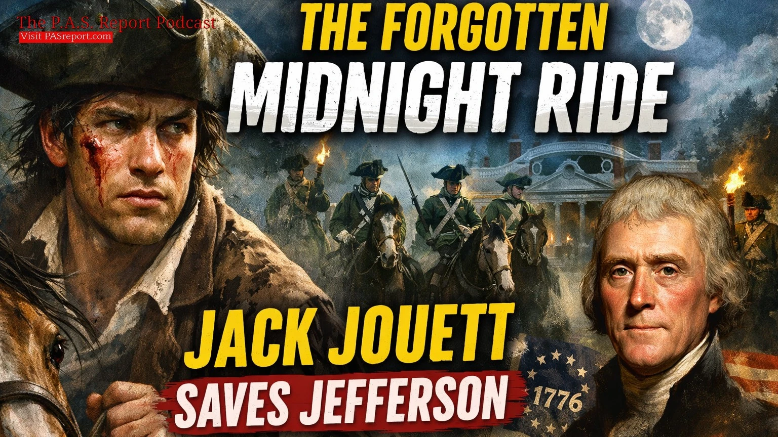 Jack Jouett: The Paul Revere of the South and the Night the British Came for Jefferson