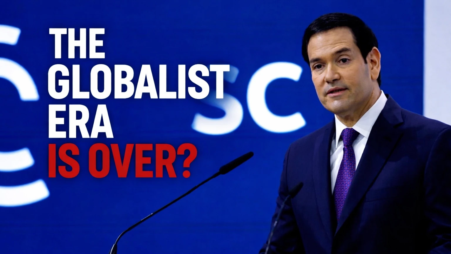 Marco Rubio’s Munich Speech: America First and the End of Globalism