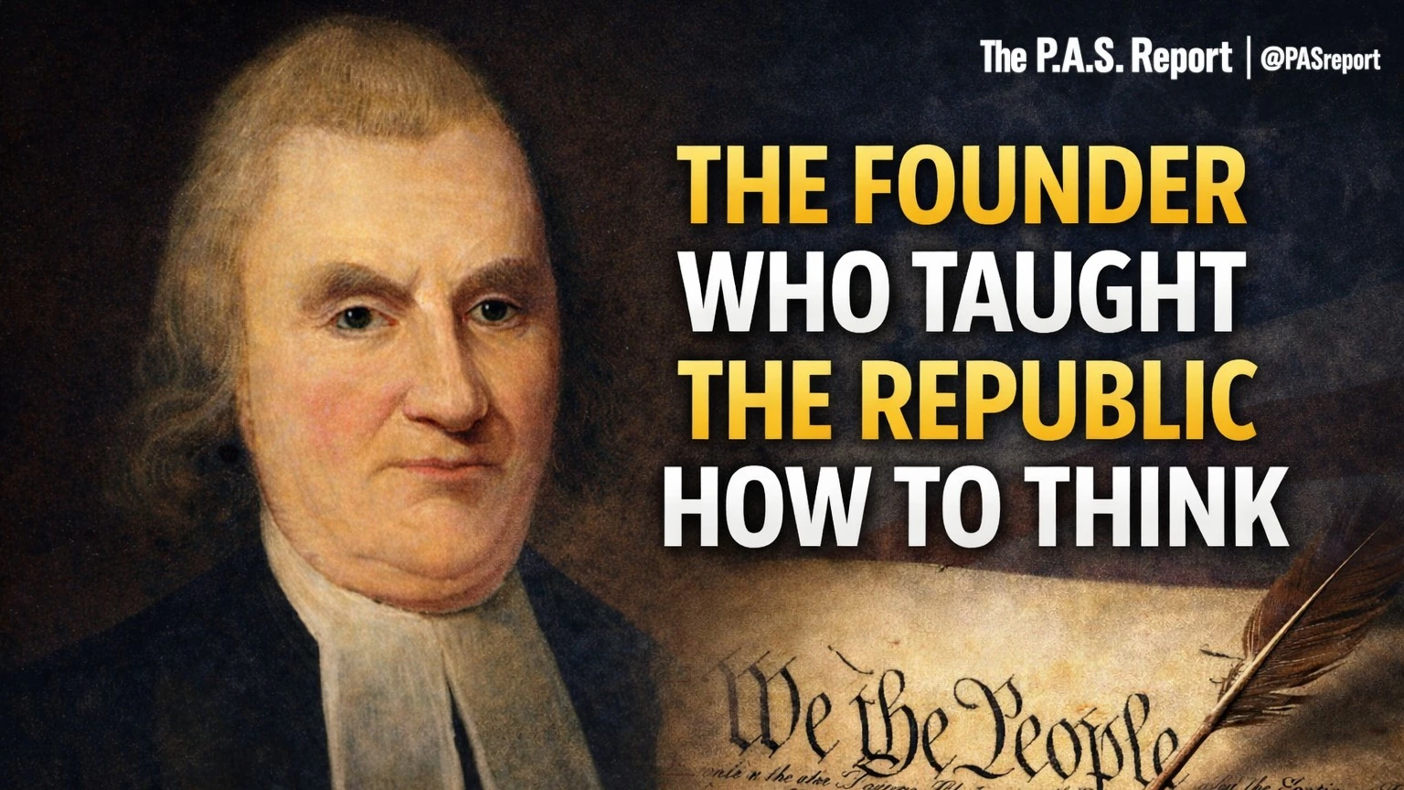 John Witherspoon: The Man Who Taught a Republic How to Think