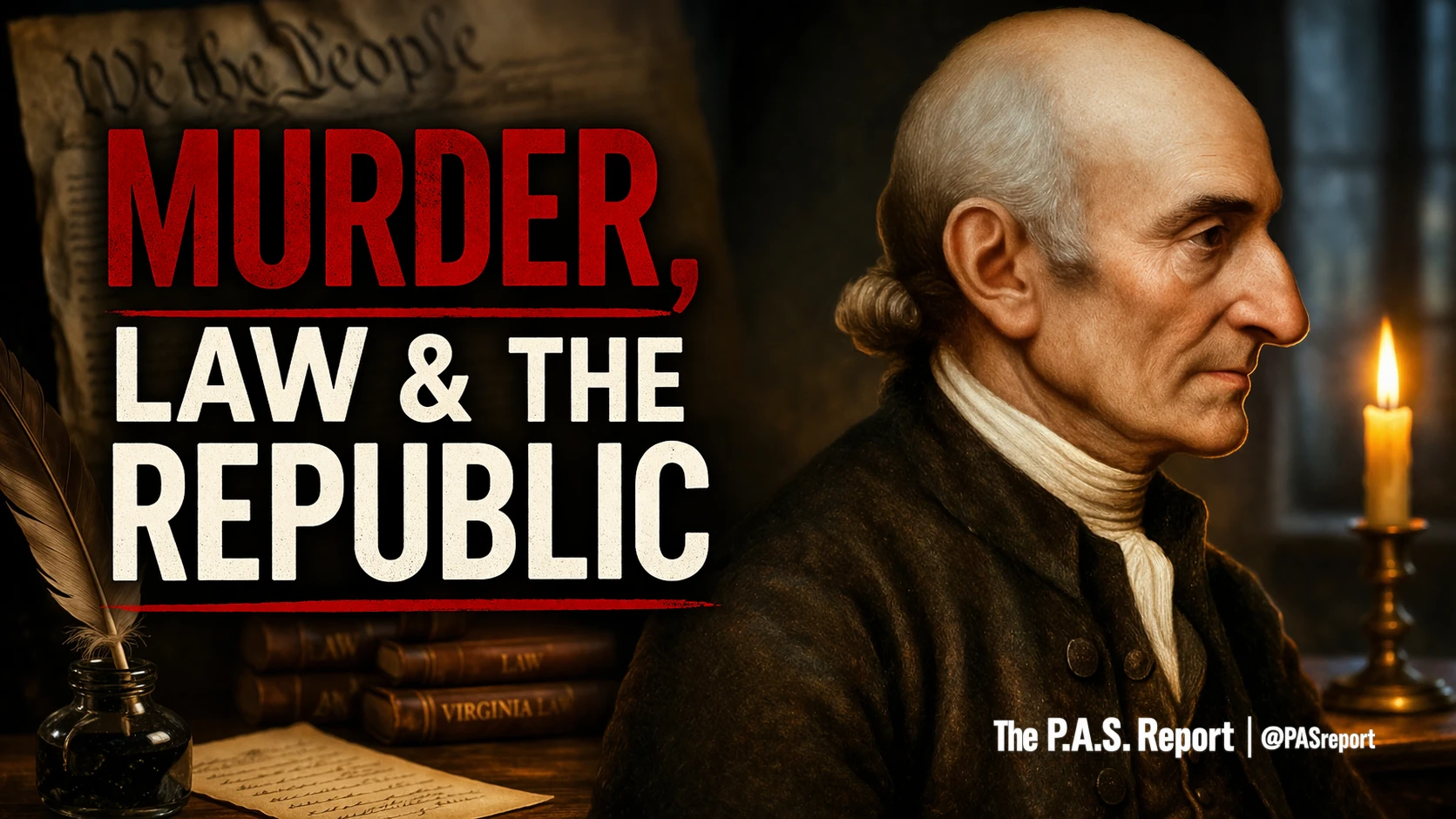 George Wythe: Murder, Law, and the Republic