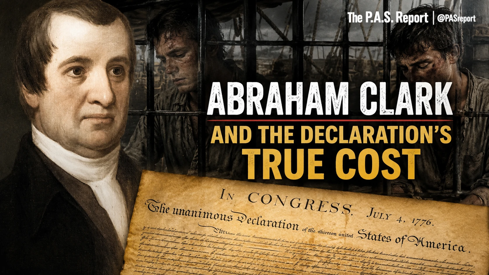 What Happened to the Signers? Abraham Clark and the Declaration’s True Cost