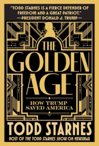 Trump’s Golden Age? Todd Starnes on Iran, the DSA & GOP Midterm Strategy