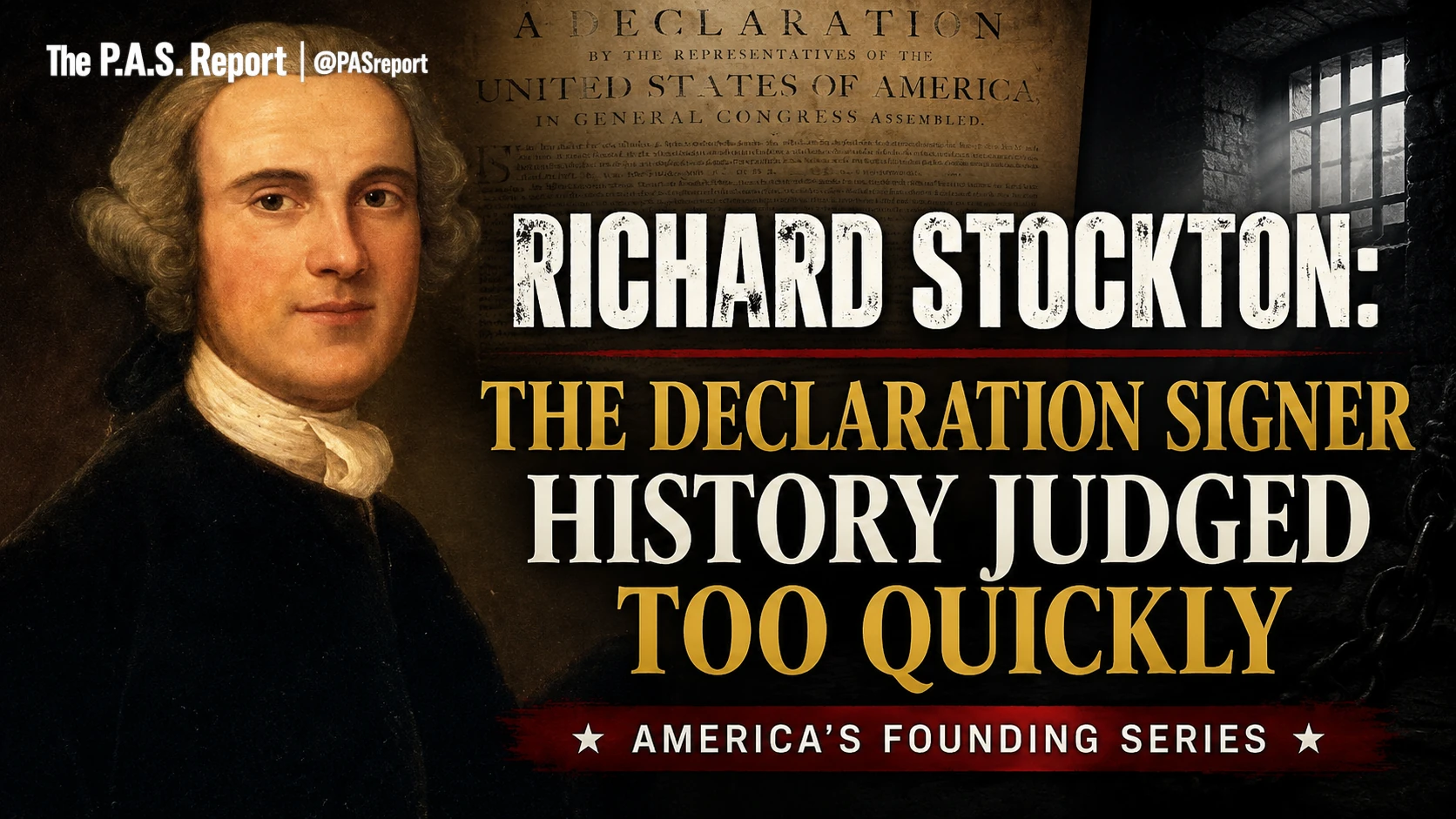 Richard Stockton: The Declaration Signer History Judged Too Quickly