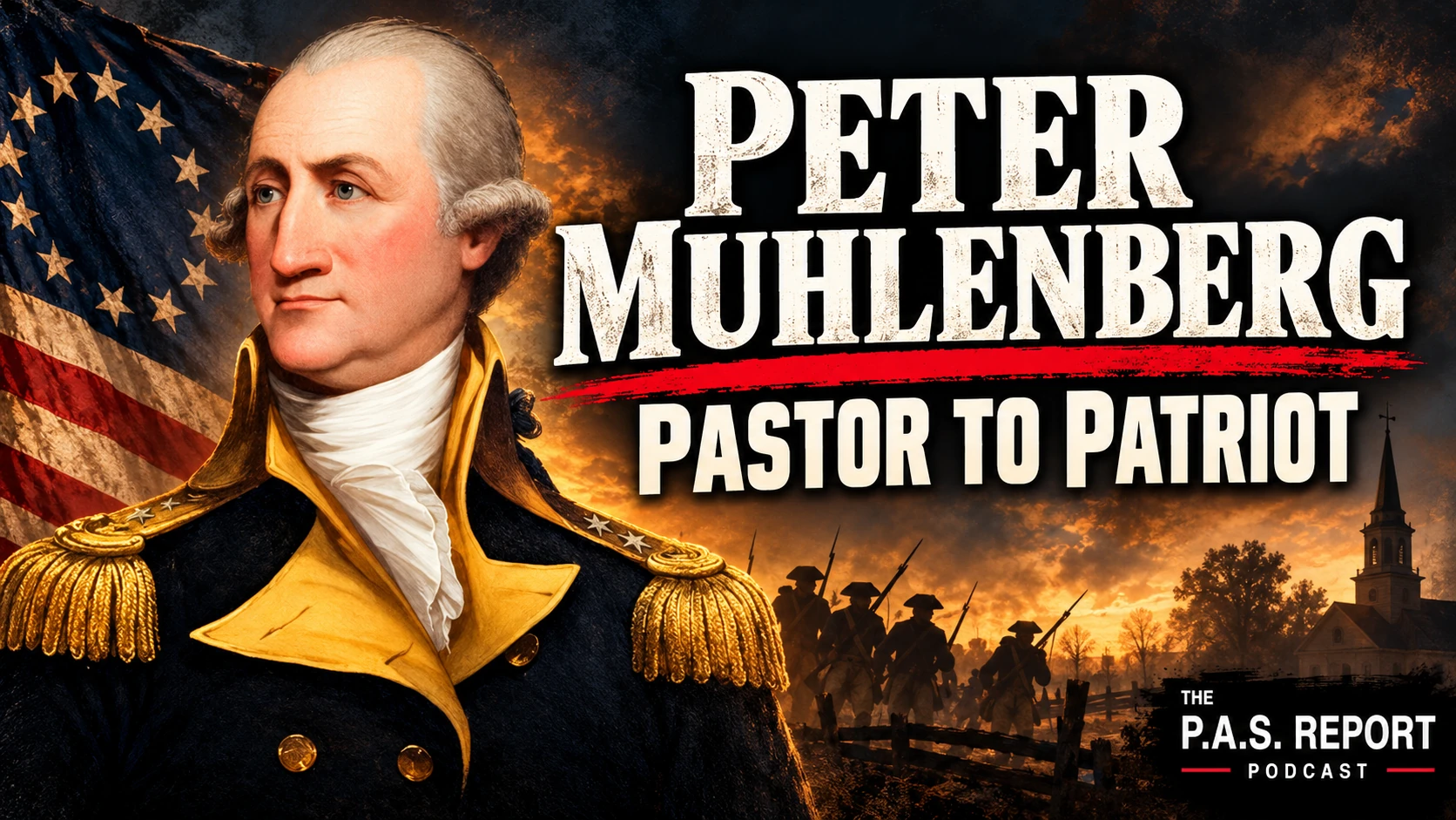 Peter Muhlenberg: From the Pulpit to the Revolution