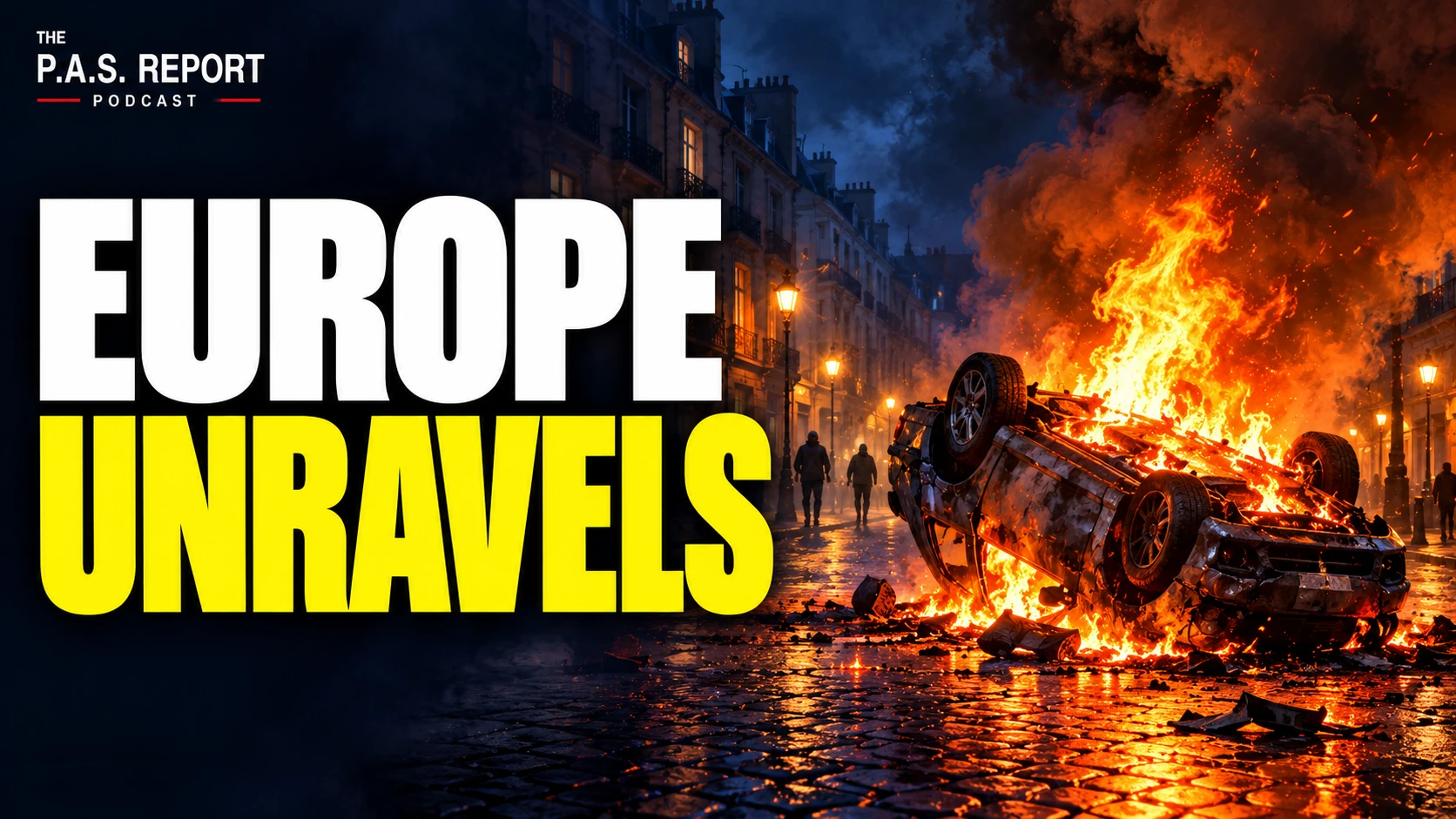 France Riots: Europe’s Breaking Point, Is America Next?